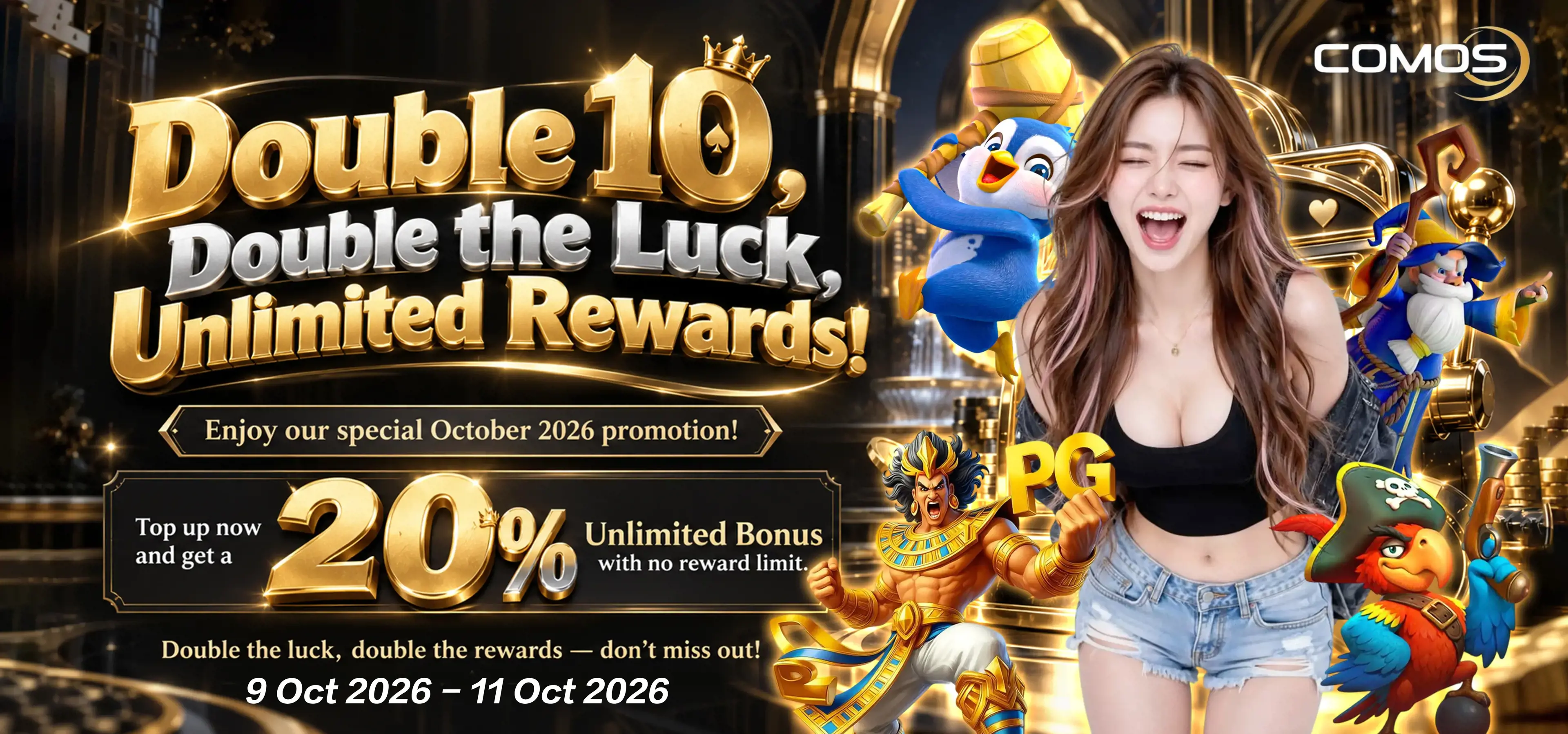 2026 Double 10, Double the Luck, Unlimited Rewards! 🔥 ( Valid On 9th Oct 2026 - 11th Oct 2026 )
